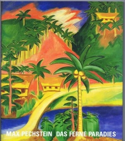 MAX PECHSTEIN - Das ferne Paradies